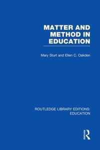 Matter and Method in Education