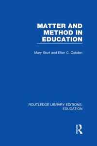 Matter and Method in Education