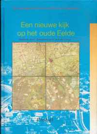 Een nieuwe kijk op het oude Eelde