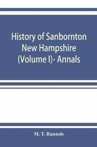 History of Sanbornton, New Hampshire (Volume I)- Annals