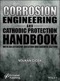 Corrosion Engineering and Cathodic Protection Handbook