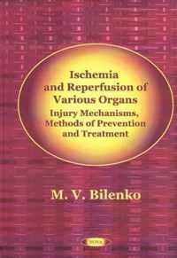 Ischemia & Reperfusion of Various Organs