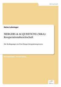 Mergers & Acquisitions (M&a): Kooperationsbereitschaft