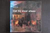 Niet by staal alleen