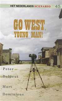 Het Nederlands scenario 45 -   Go west, young man!