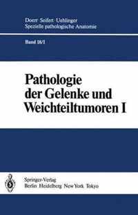 Pathologie Der Gelenke Und Weichteiltumoren