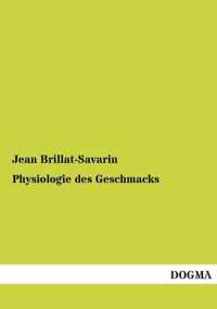 Physiologie Des Geschmacks