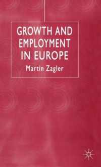 Growth and Employment in Europe