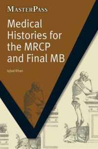 Medical Histories for the MRCP and Final MB