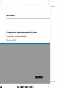 Konstantin der Grosse und Licinius