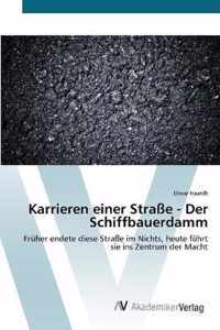 Karrieren einer Strasse - Der Schiffbauerdamm