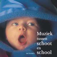 Muziek tussen schoot en school