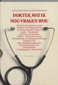 DOKTER WAT IK VRAGEN WOU