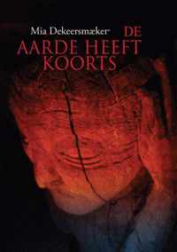 De Aarde Heeft Koorts