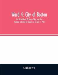 Ward 4; City of Boston; List of Residents 20 years of Age and Over (Females Indicated by Dagger) as of April 1, 1925