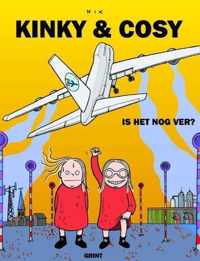 Kinky & Cosy / Is het nog ver ?