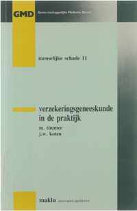 Verzekeringsgeneeskunde in de praktijk : peripatetische besprekingen / [Deel I].