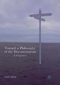 Toward a Philosophy of the Documentarian: A Prolegomenon