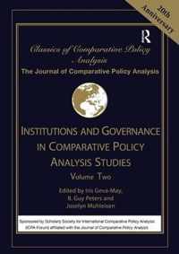 Institutions and Governance in Comparative Policy Analysis Studies: Volume Two