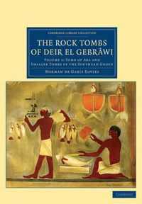 The Rock Tombs of Deir El Gebrâwi