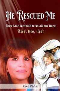 He Rescued Me