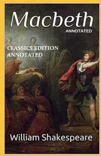 Macbeth Classics Edition (Annotated)