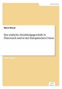 Das einfache Abzahlungsgeschaft in OEsterreich und in der Europaischen Union