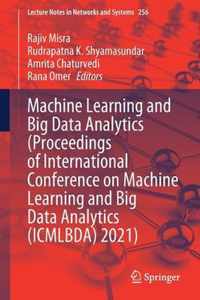 Machine Learning and Big Data Analytics  (Proceedings of International Conference on Machine Learning and Big Data Analytics (ICMLBDA) 2021)