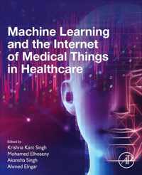 Machine Learning and the Internet of Medical Things in Healthcare