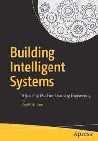 Building Intelligent Systems