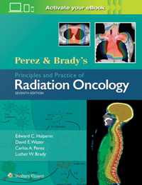 Perez & Brady's Principles and Practice of Radiation Oncology