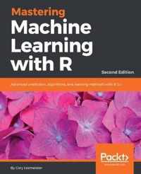 Mastering Machine Learning with R -