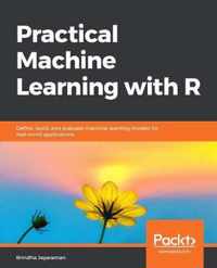 Practical Machine Learning with R