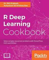 R Deep Learning Cookbook