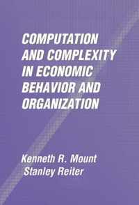 Computation and Complexity in Economic Behavior and Organization