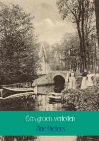 Een groen verleden - Arie Pieters - Paperback (9789462544246)