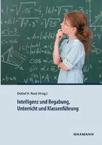 Intelligenz und Begabung, Unterricht und Klassenfuhrung