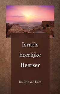 Israels heerlijke Heerser