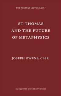 St. Thomas and the Future of Metaphysics