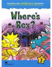 Macmillan Children's Reader Where's Rex? International Level 2