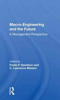 Macro-Engineering and the Future