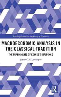 Macroeconomic Analysis in the Classical Tradition