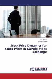 Stock Price Dynamics for Stock Prices in Nairobi Stock Exchange