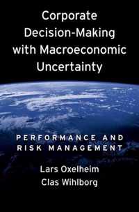 Corporate Decision-Making with Macroeconomic Uncertainty