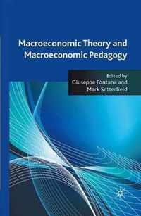 Macroeconomic Theory And Macroeconomic Pedagogy