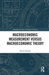 Macroeconomic Measurement Versus Macroeconomic Theory