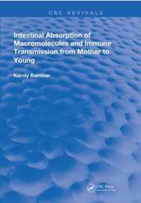 Intestinal Absorption Of Macromolecules and Immune Transmission from Mother to Young