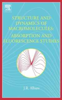 Structure and Dynamics of Macromolecules: Absorption and Fluorescence Studies