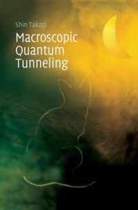 Macroscopic Quantum Tunneling