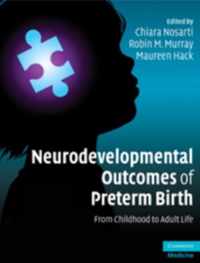 Neurodevelopmental Outcomes Of Preterm Birth